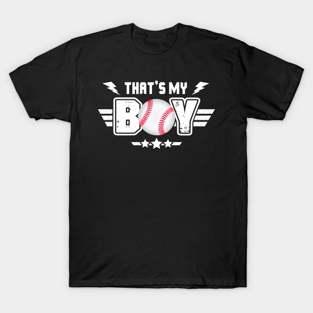 That_s My Boy Baseball T-Shirt by Terryeare